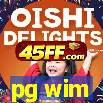 pg wim